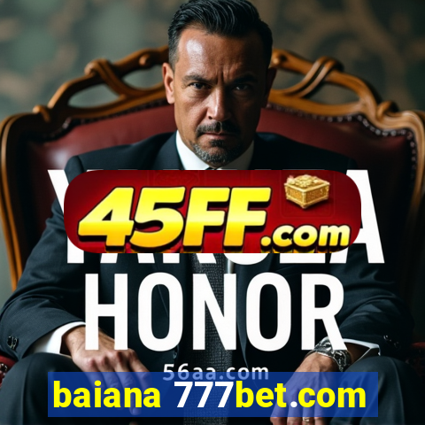baiana 777bet.com